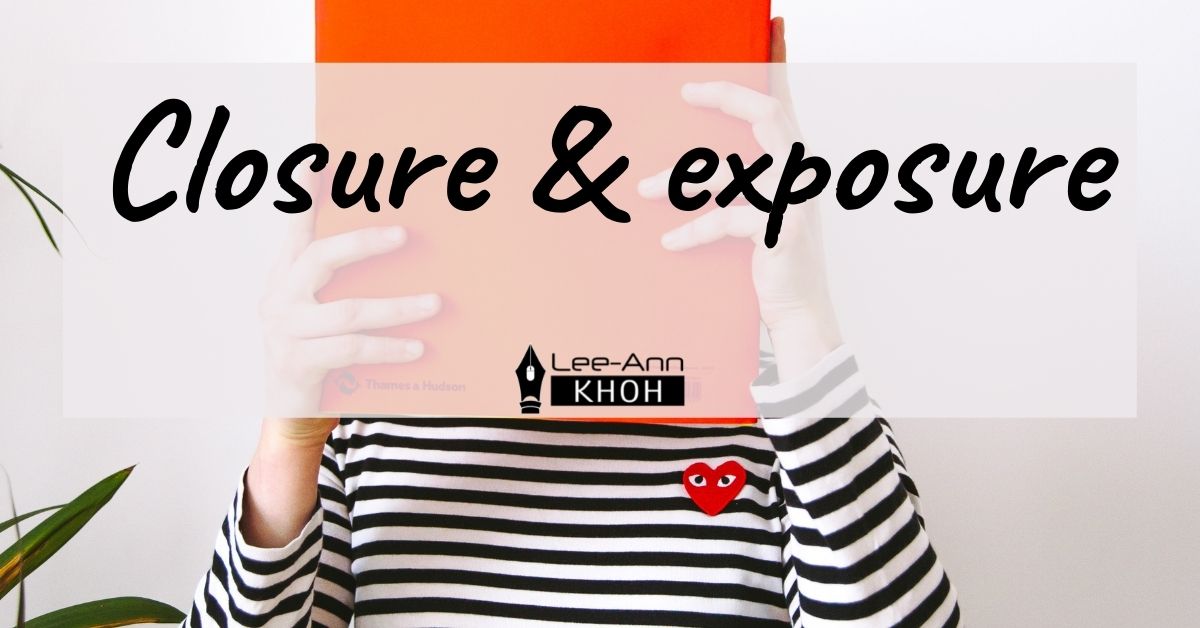 Text reads: Closure & exposure. Background contains a person hiding their face with a book.